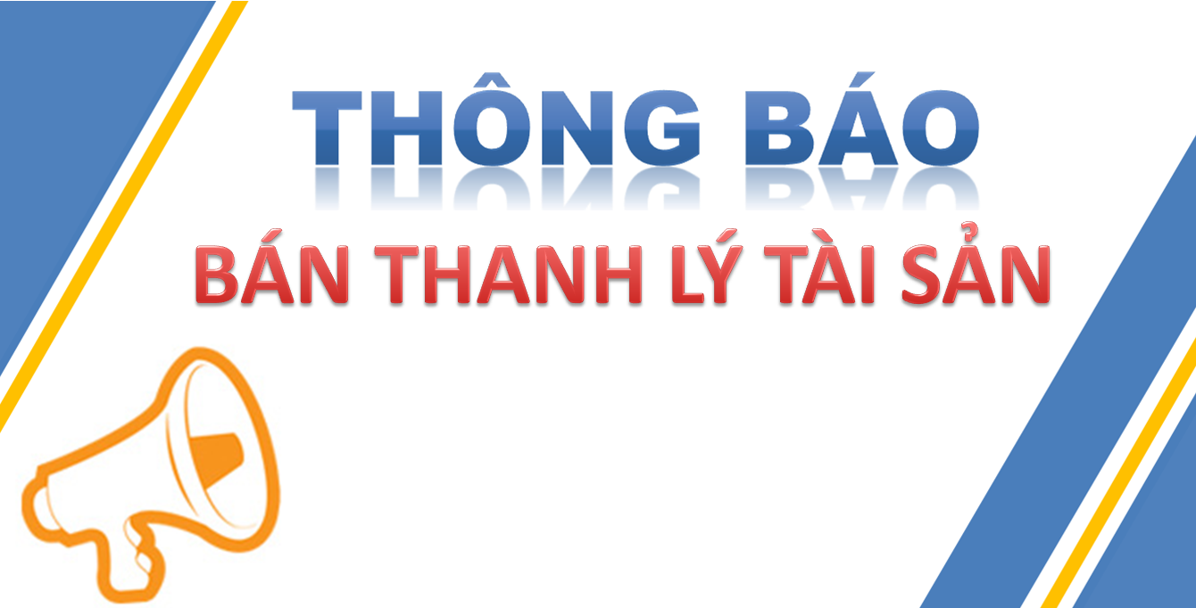 THÔNG BÁO Về việc lựa chọn tổ chức đấu giá tài sản